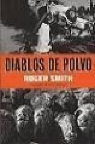 Kniha Diablos de polvo : una novela de Ciudad del Cabo Roger Smith