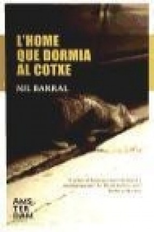 Kniha L'home que dormia al cotxe Nil Barral Ferrer