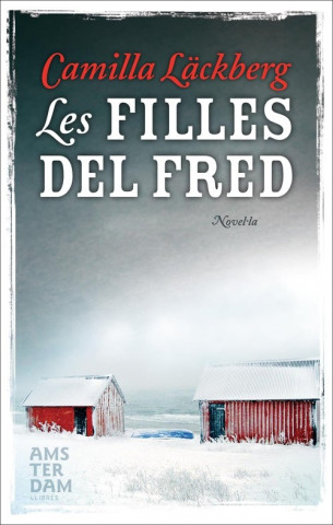 Kniha Les filles del Fred Camilla Läckberg