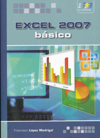 Carte Excel 2007, básico Francisco López Madrigal