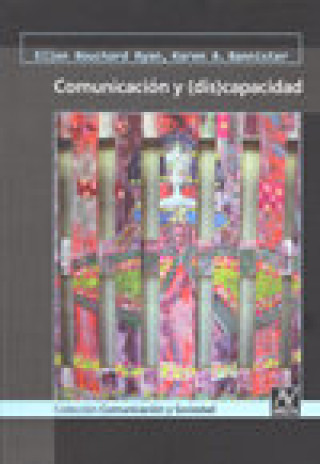 Book Comunicación y (dis)capacidad : la comunicación con personas con discapacidad Karen A. Bannister