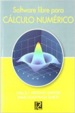 Kniha Software libre para cálculo numérico Carlos Medrano Sánchez