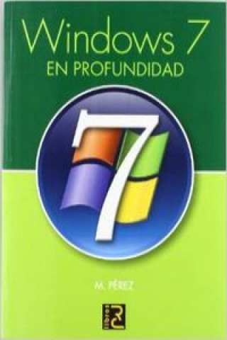 Kniha Windows 7 en profundidad María Pérez Marques