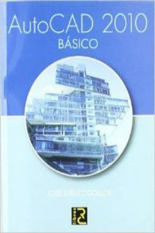 Kniha Autocad 2010 básico José Luis Cogollor Gómez