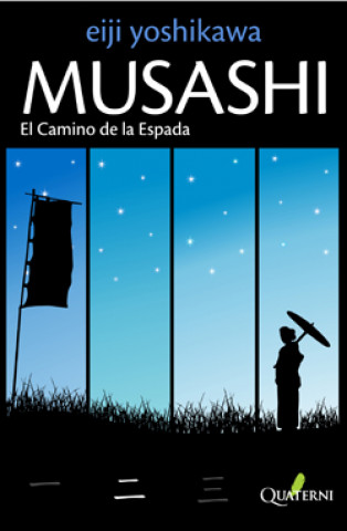 Kniha Musashi : el camino de la espada Eiji Yoshikawa