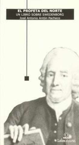 Βιβλίο El profeta del norte : un libro sobre Swedenborg José Antonio Antón