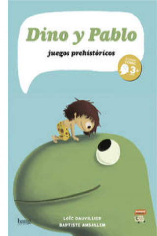 Könyv Dino y Pablo : juegos prehistóricos LOIC DAUVILLIER