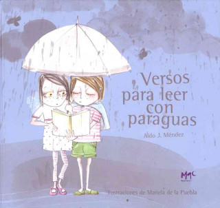 Könyv Versos para leer con paraguas Aldo Javier Méndez Camacho