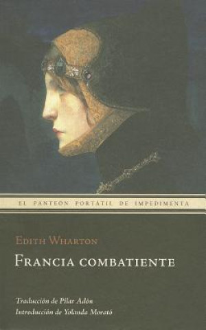 Knjiga Francia combatiente Edith Wharton