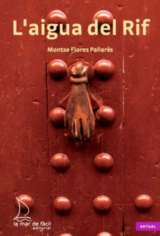 Книга L'aigua del Rif MONTSE FLORES PALLARES