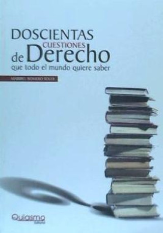 Książka Doscientas cuestiones de derecho que todo el mundo quiere saber Maribel Romero Soler