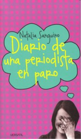 Carte Diario de una periodista en paro Natalia Sanguino Santorio