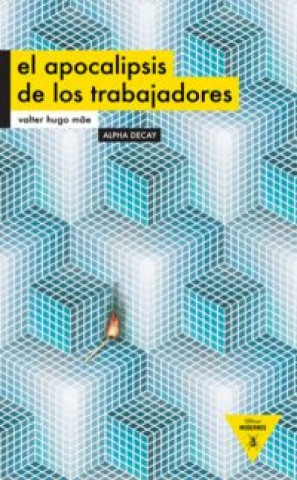 Buch El Apocalipsis de Los Trabajadores Valter Hugo Mae