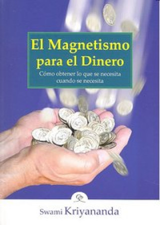 Kniha El magnetismo para el dinero Swami Kriyananda