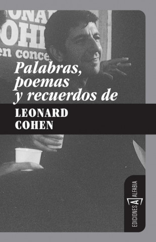 Книга Palabras, poemas y recuerdos de Leonard Cohen Alberto Manzano Lizandra