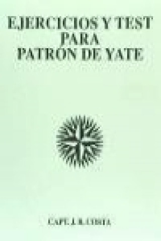 Kniha Ejercicios y test para patrón de yate JUAN B. COSTA