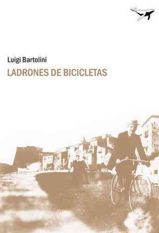 Buch Ladrones de bicicletas Luigi Bartolini