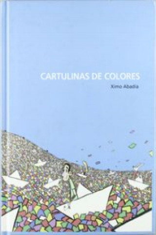 Kniha Cartulinas de colores Ximo Abadía Pérez