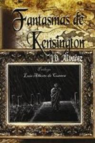 Carte Fantasmas de Kensington José Domingo . . . [et al. ] Álvarez Cayero