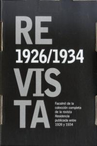 Książka Residencia : facsímil de la colección completa de la revista Residencia publicada entre 1926 y 1934 