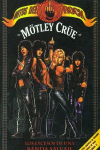 Kniha Mötley Crüe : mitos del rock Machison