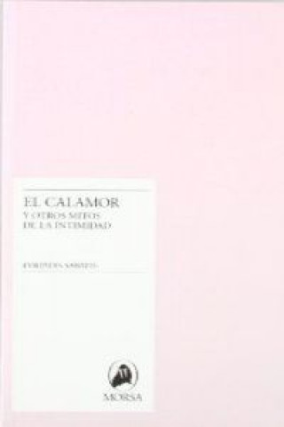 Book El calamor y otros mitos de la intimidad Evripidis Sabatis