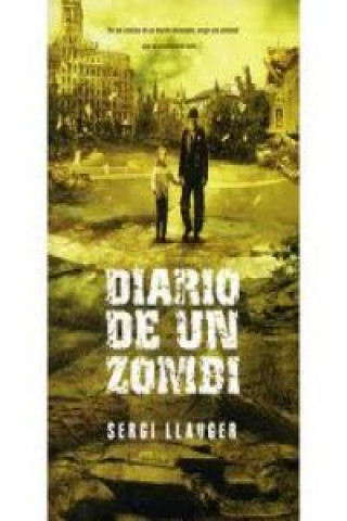 Könyv Diario de un zombi Sergi Llauger Fructuso