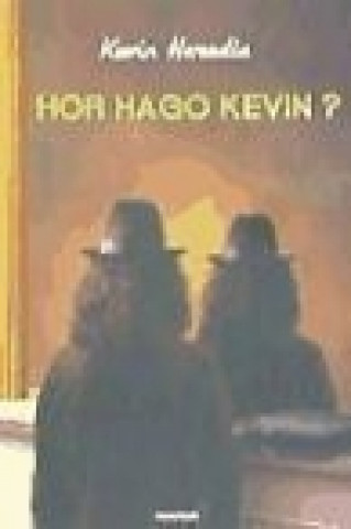 Könyv Hor hago Kevin? Kevin Heredia