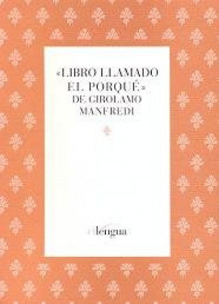 Kniha Libro llamado el porqué : régimen de salud y tratado de fisionomía Girolamo de Manfredi