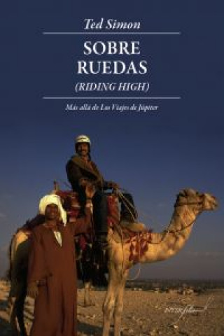 Книга Sobre ruedas : más allá de los viajes de Júpiter Ted Simon