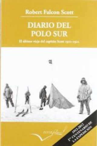 Kniha Diario del Polo Sur : el último viaje del capitán Scott Robert Falcon Scott