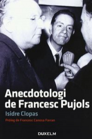 Könyv ANECDOTOLOGI DE FRANCESC PUJOLS ISIDRE CLOPAS