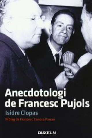 Książka ANECDOTOLOGI DE FRANCESC PUJOLS ISIDRE CLOPAS