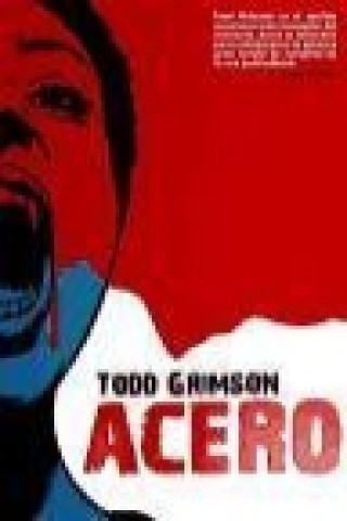 Buch Acero Todd Grimson