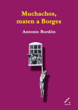 Carte Muchachos, maten a Borges Antonio Bordón