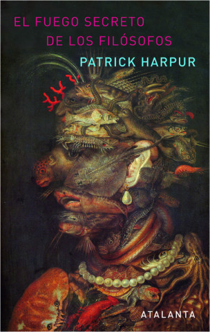 Kniha El fuego secreto de los filósofos Patrick Harpur