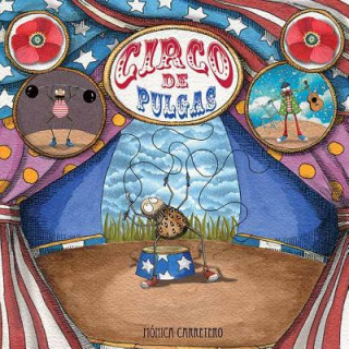 Kniha Circo de pulgas (Flea Circus) Monica Carretero
