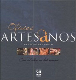 Книга Oficios artesanos en Castilla La Mancha 