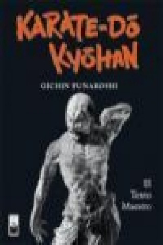 Kniha Karate-Do Kyohan : el texto maestro Gichin Funakoshi