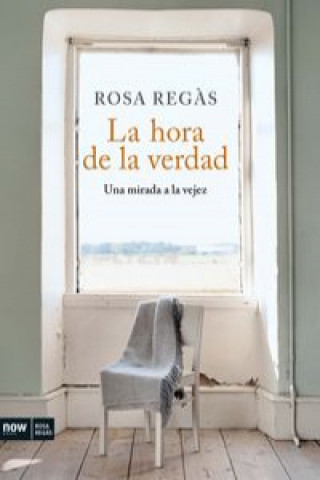 Libro La hora de la verdad ROSA REGAS