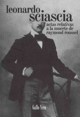 Kniha Autos relativos a la muerte de Raymond Roussel 
