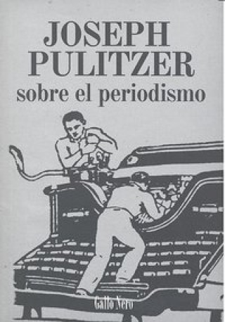 Kniha Sobrer el periodismo Joseph Pulitzer