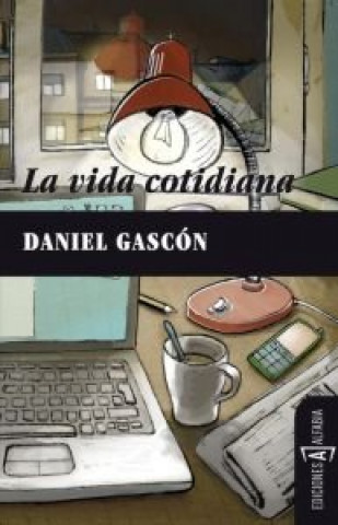 Kniha La vida cotidiana Daniel Rodríguez Gascón