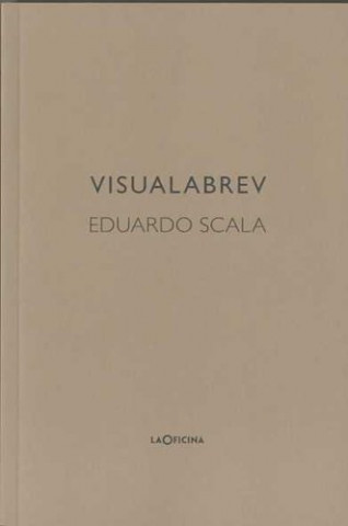 Buch Visualabrev Eduardo Scala González
