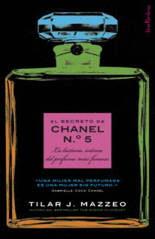 Carte El Secreto de Chanel N 5 Tilar J. Mazzeo
