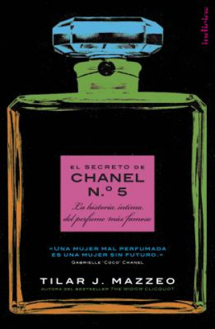 Kniha El Secreto de Chanel N 5 Tilar J. Mazzeo