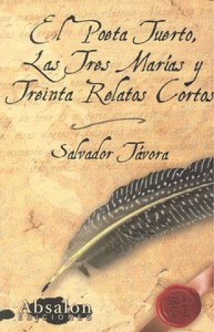 Könyv POETA TUERTO, EL LAS TRES MARIAS Y TREINTA RELATOS CORTOS 