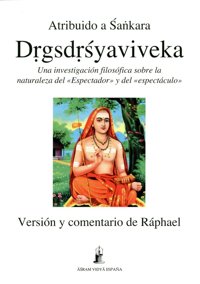 Libro Drigsdrisyaviveka : discriminación entre el sí-mismo y el no sí-mismo Raphael