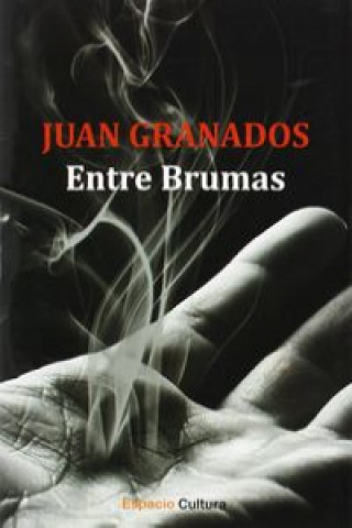 Carte Entre brumas Juan A. Granados Loureda