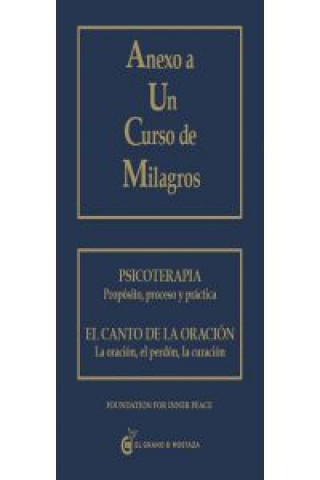 Kniha Anexo a un curso de milagros : psicoterapia y el canto de la oración 